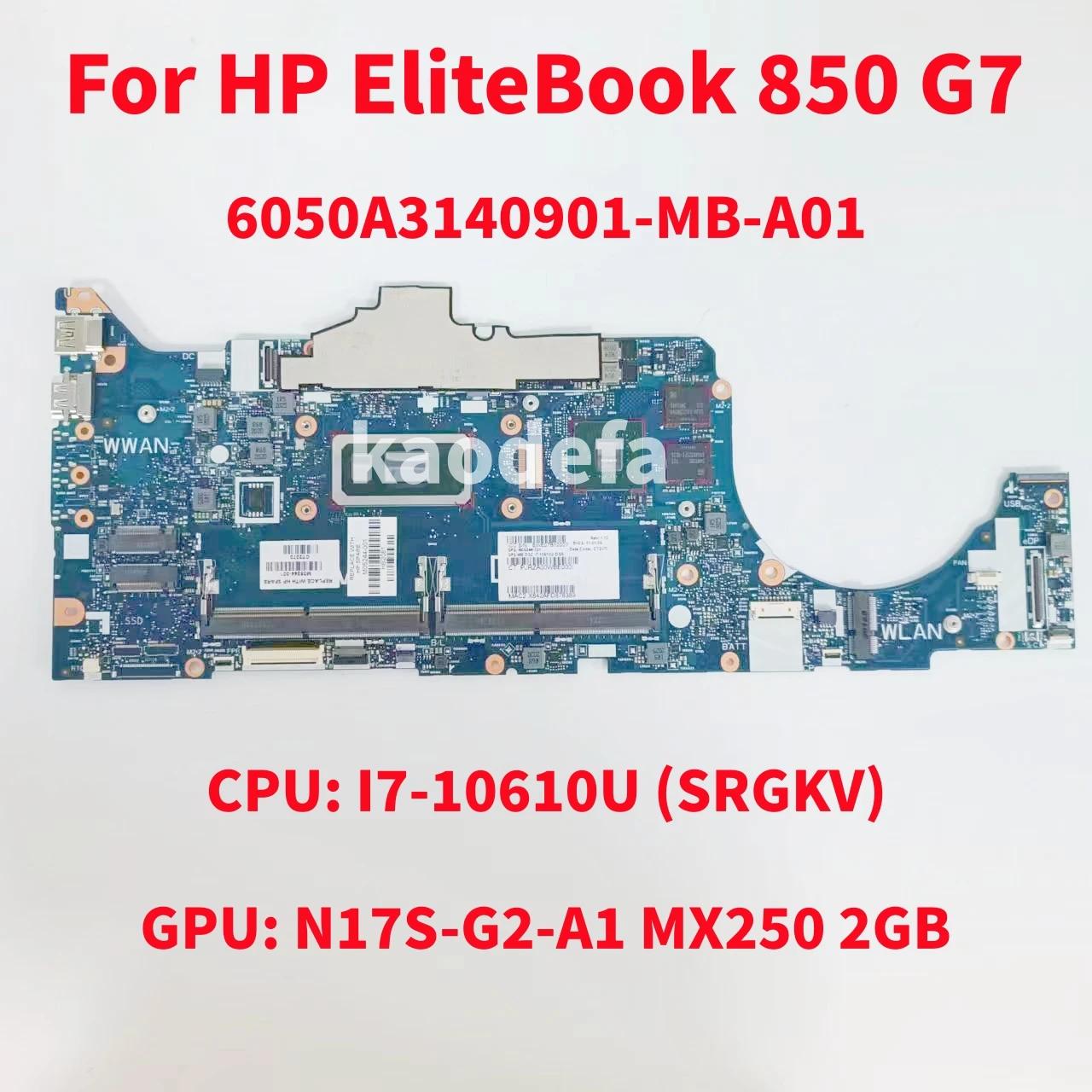 HP Elitebook 850 G7 ƮϿ  CPU: I7-10610U SRGKV GPU: N17S-G2-A1 2GB DDR4 M05244-601 ׽Ʈ OK, 6050A3140901-MB-A01
